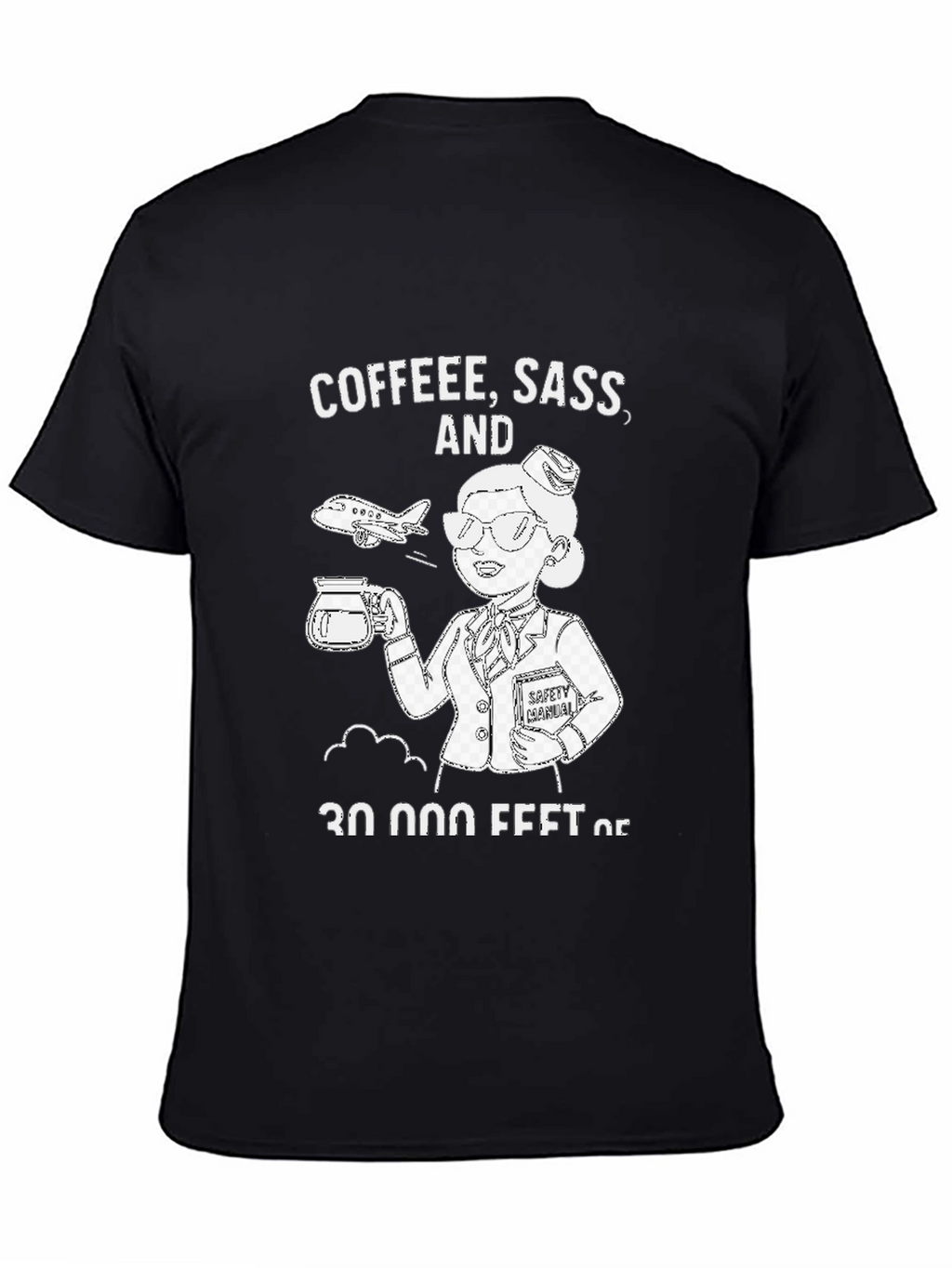 Coffee Sass & 30000 Feet T-Shirt