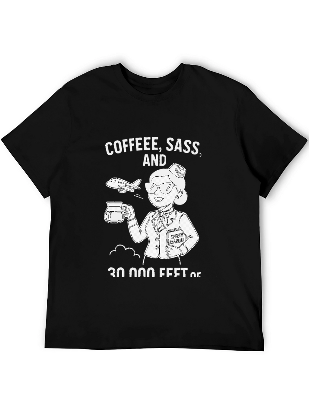 Coffee Sass & 30000 Feet T-Shirt