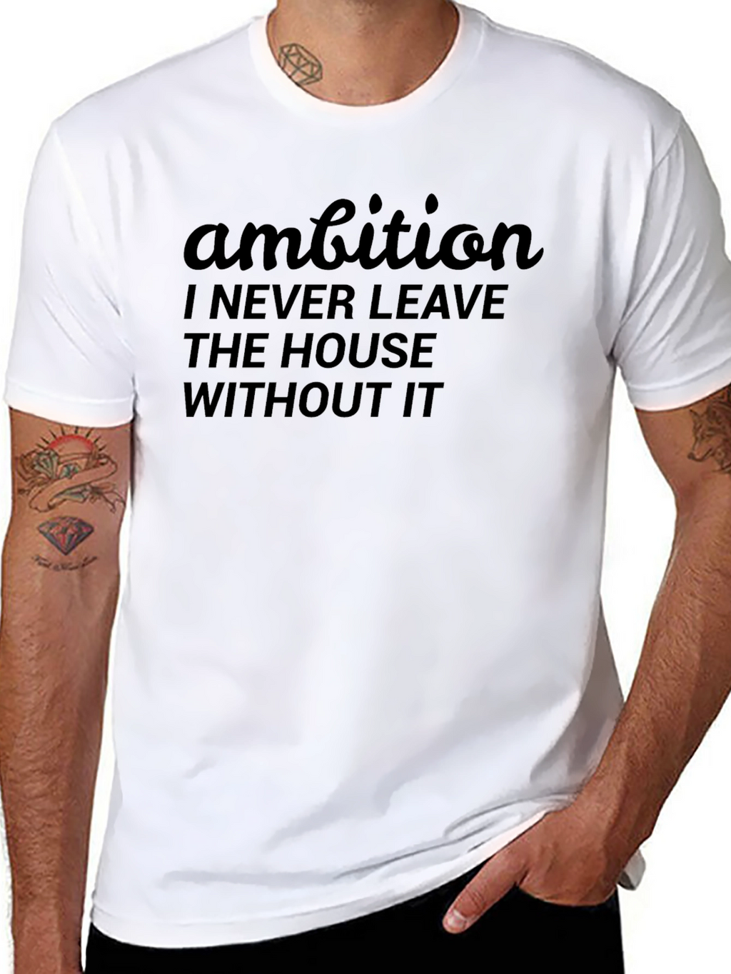 Ambition Graphic T-Shirt: Never Leave Home Without It