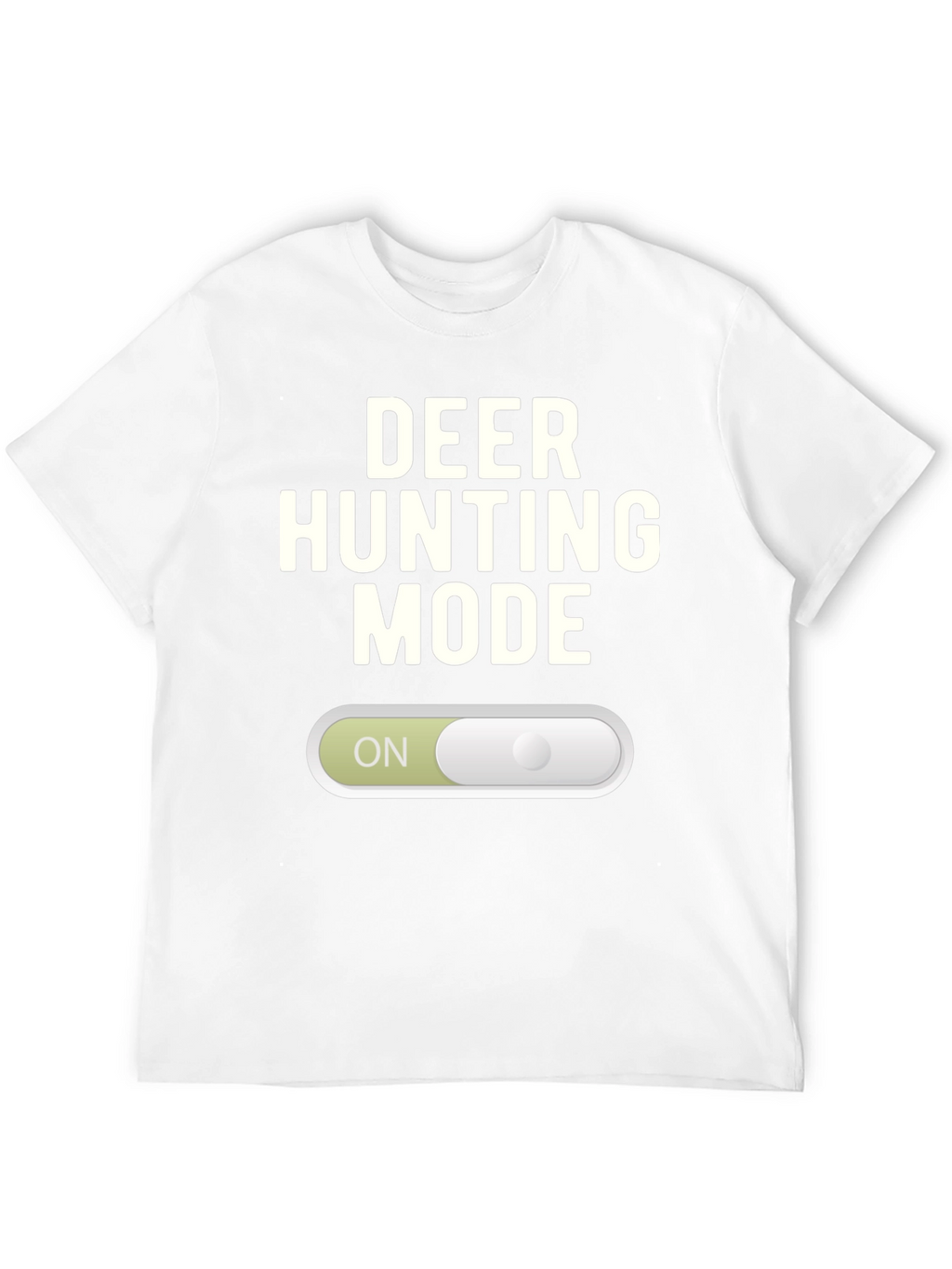 Deer Hunting Mode T-Shirt - On