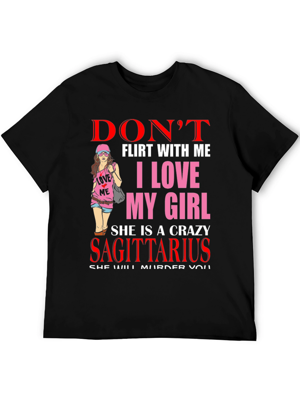 Dont Flirt with Me T-Shirt