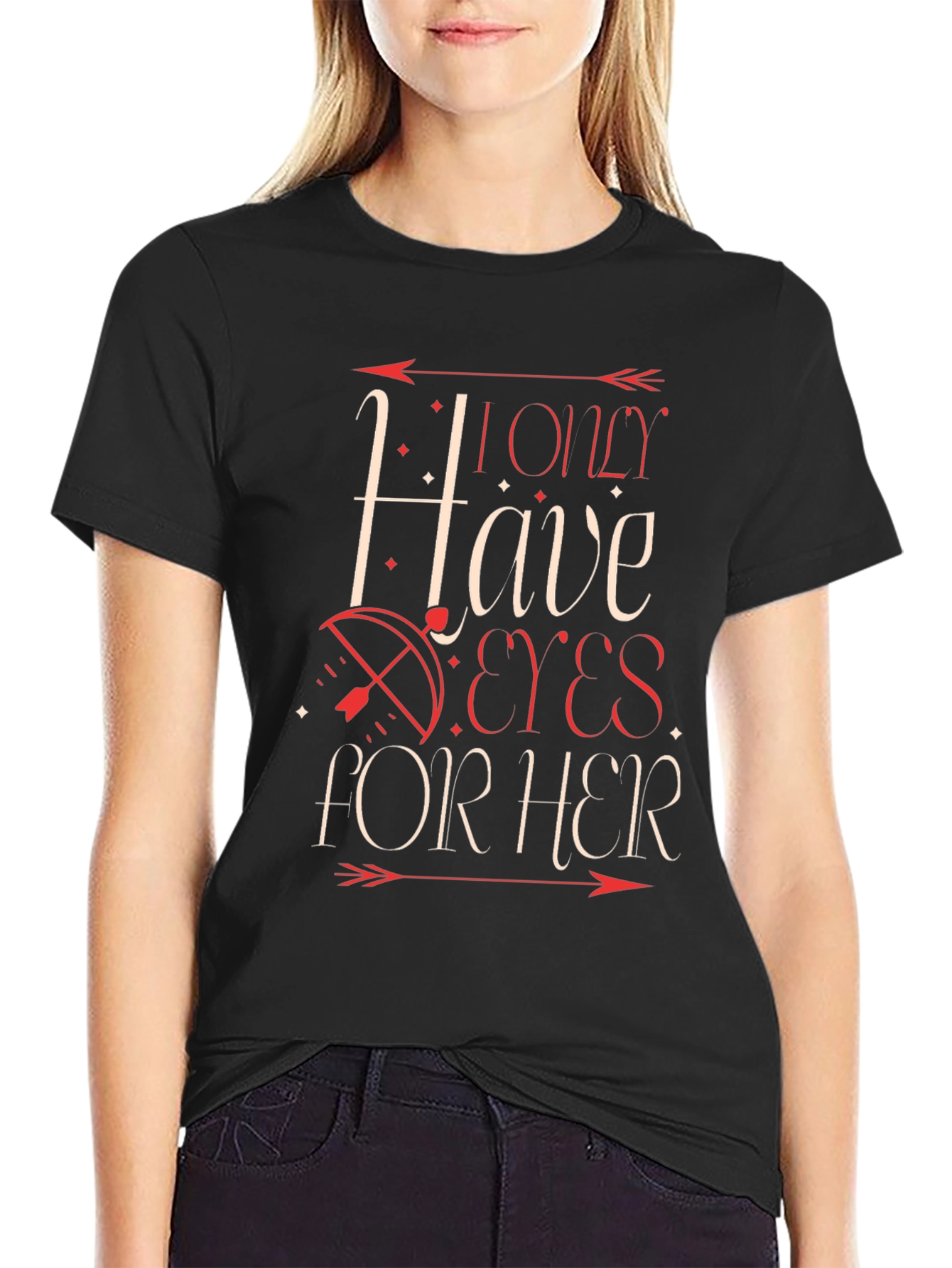 I Only Have Eyes For Her Graphic T-Shirt
