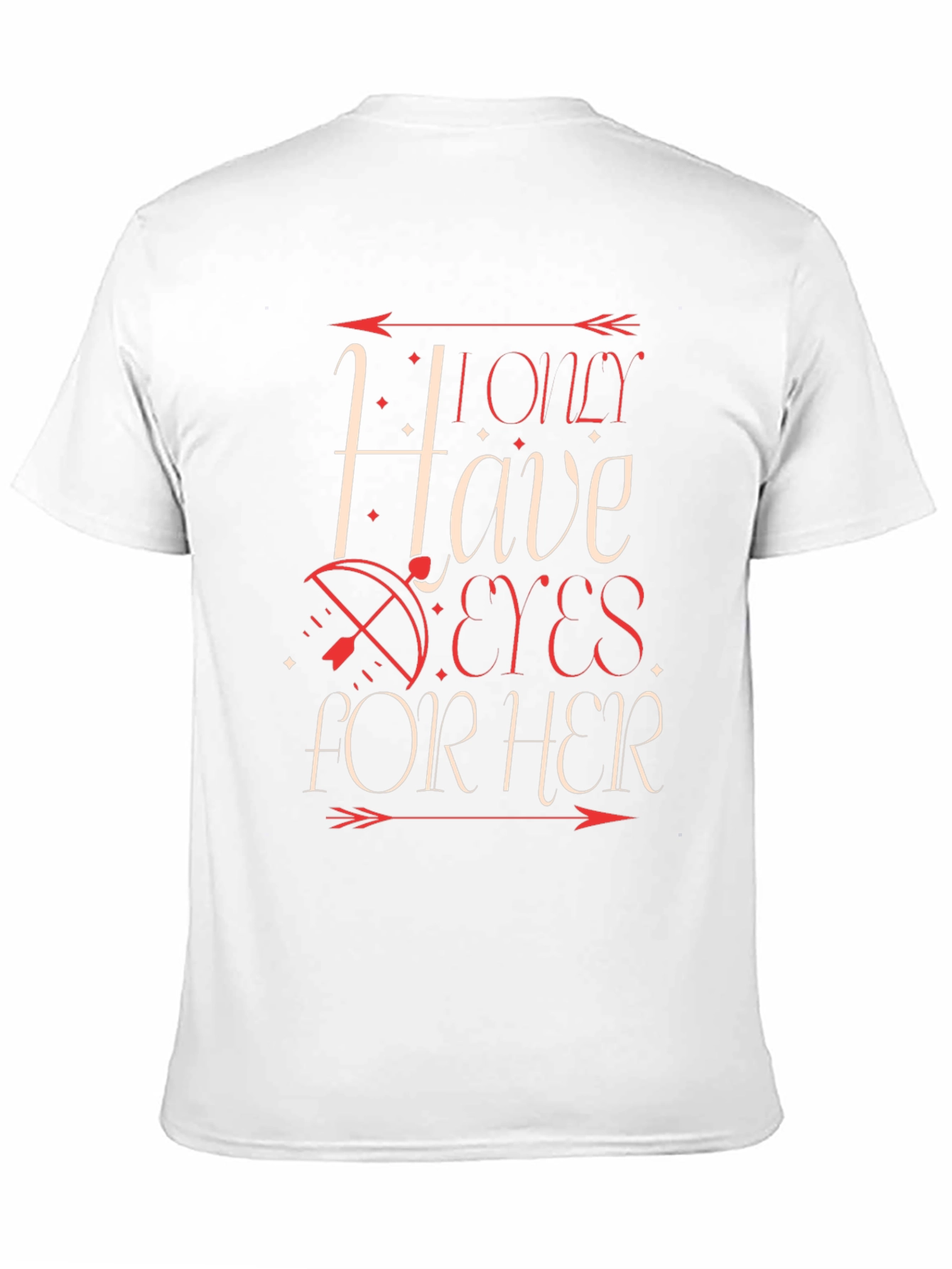 I Only Have Eyes For Her Graphic T-Shirt
