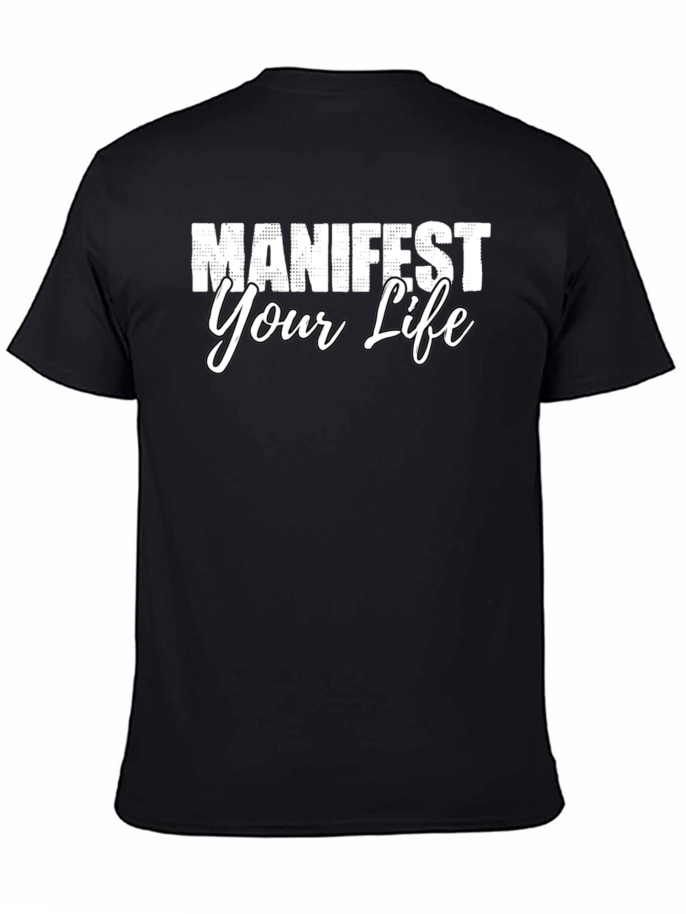 Manifest Your Life Graphic Tee
