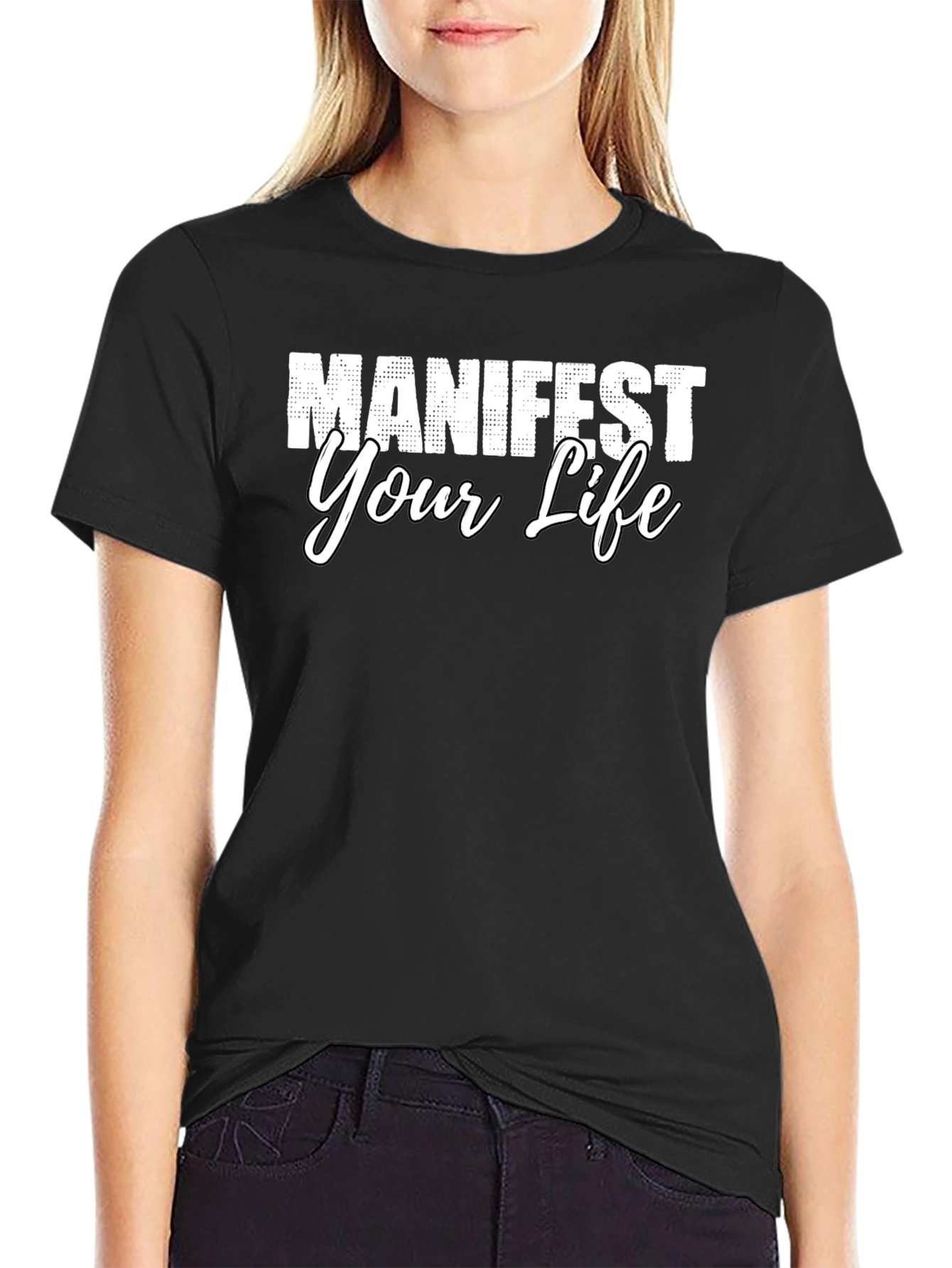 Manifest Your Life Graphic Tee