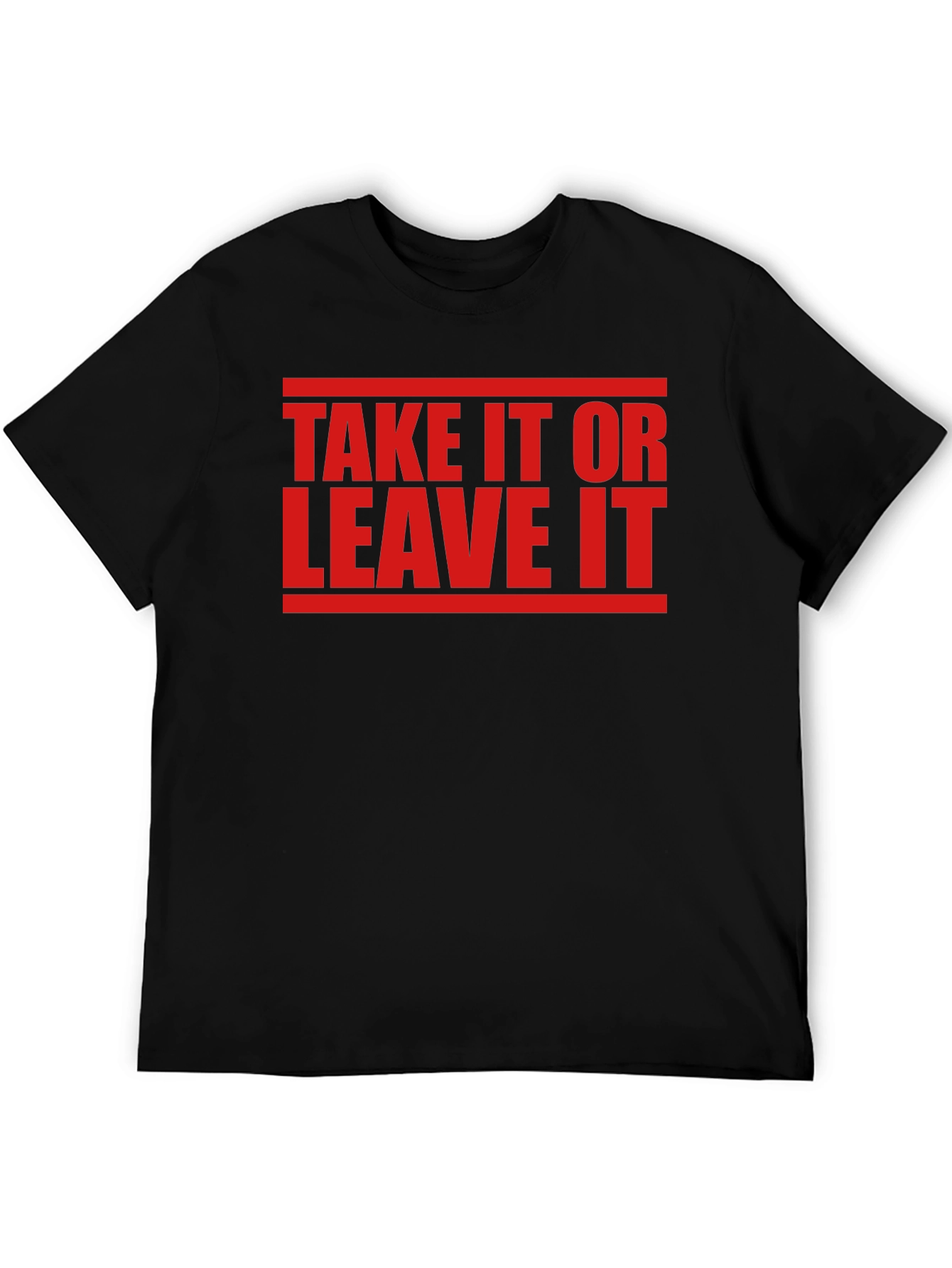 Take It Or Leave It Graphic Tee