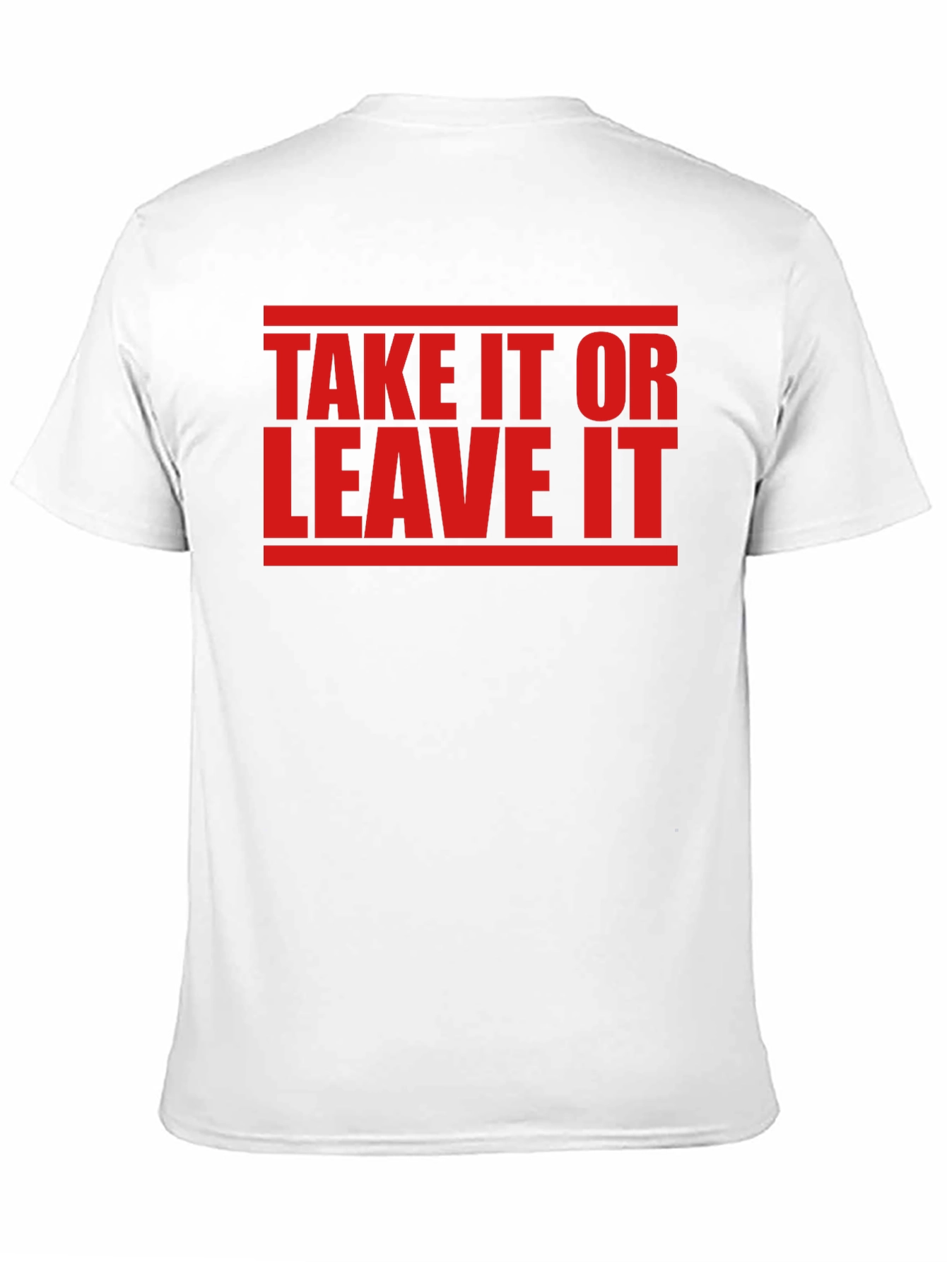 Take It Or Leave It Graphic Tee