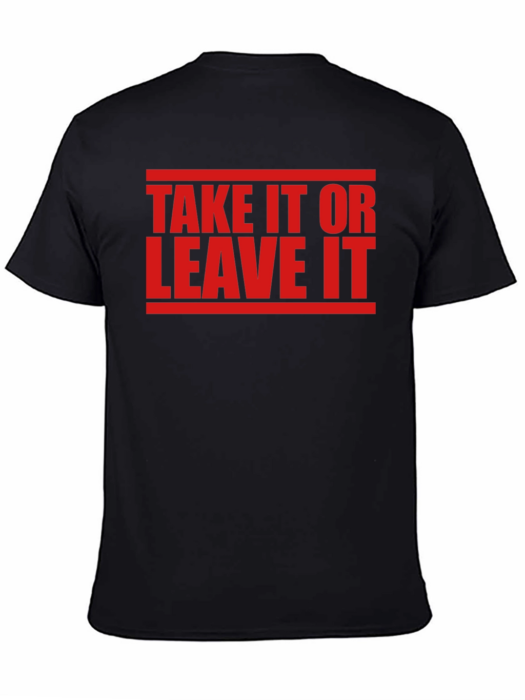 Take It Or Leave It Graphic Tee