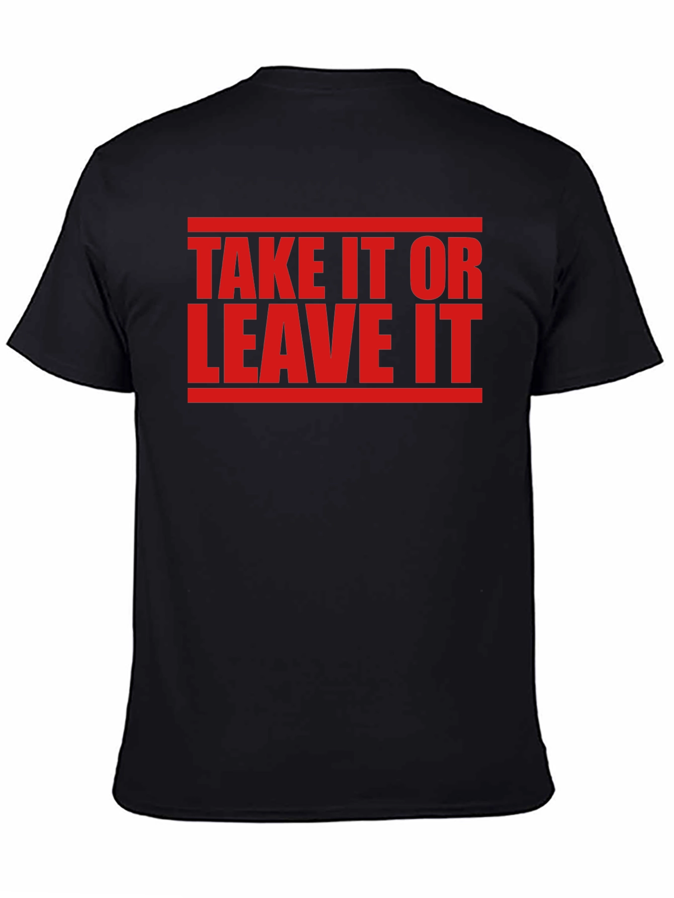 Take It Or Leave It Graphic Tee