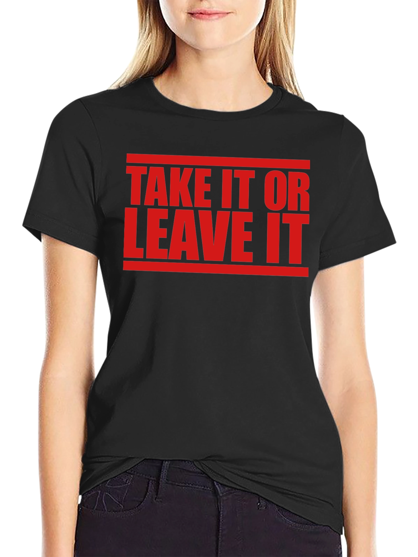 Take It Or Leave It Graphic Tee