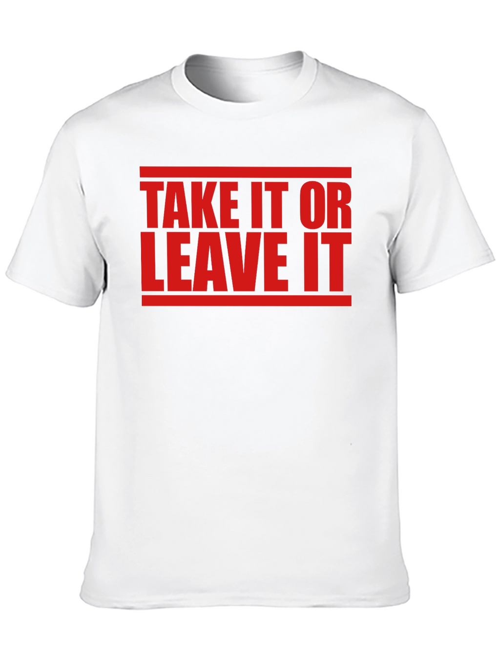 Take It Or Leave It Graphic Tee