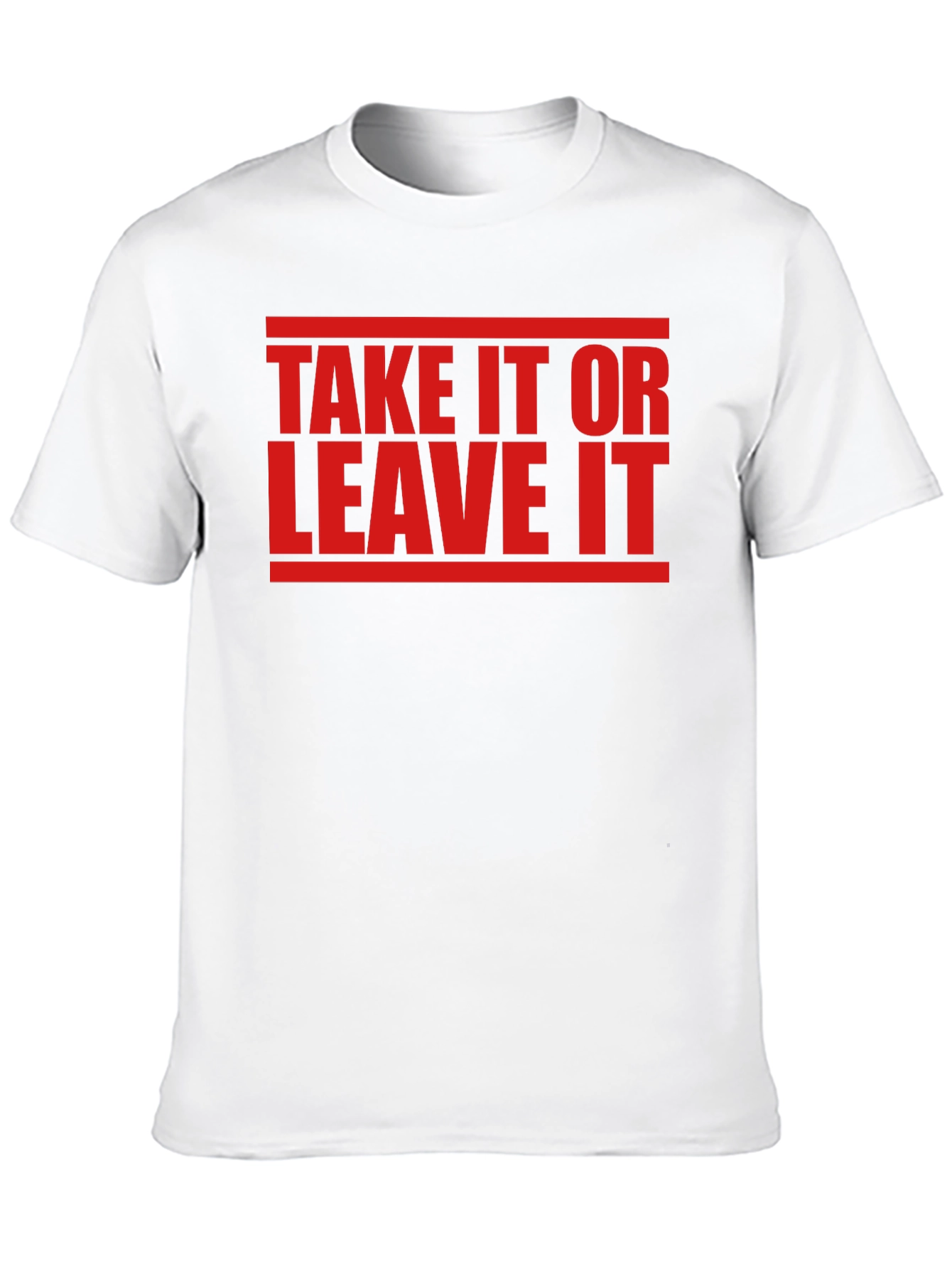 Take It Or Leave It Graphic Tee