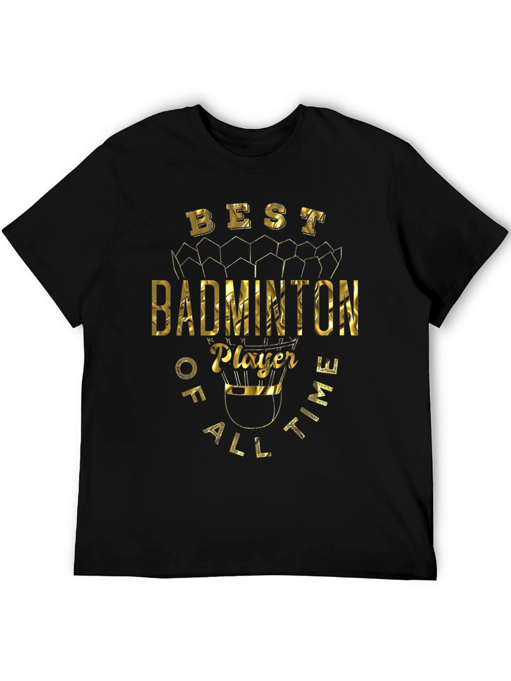 Best Badminton Player T-Shirt