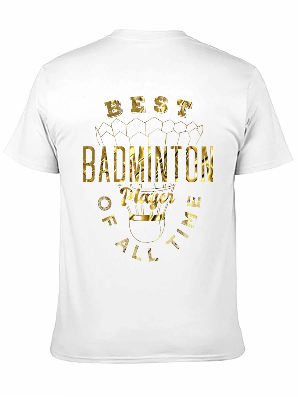 Best Badminton Player T-Shirt