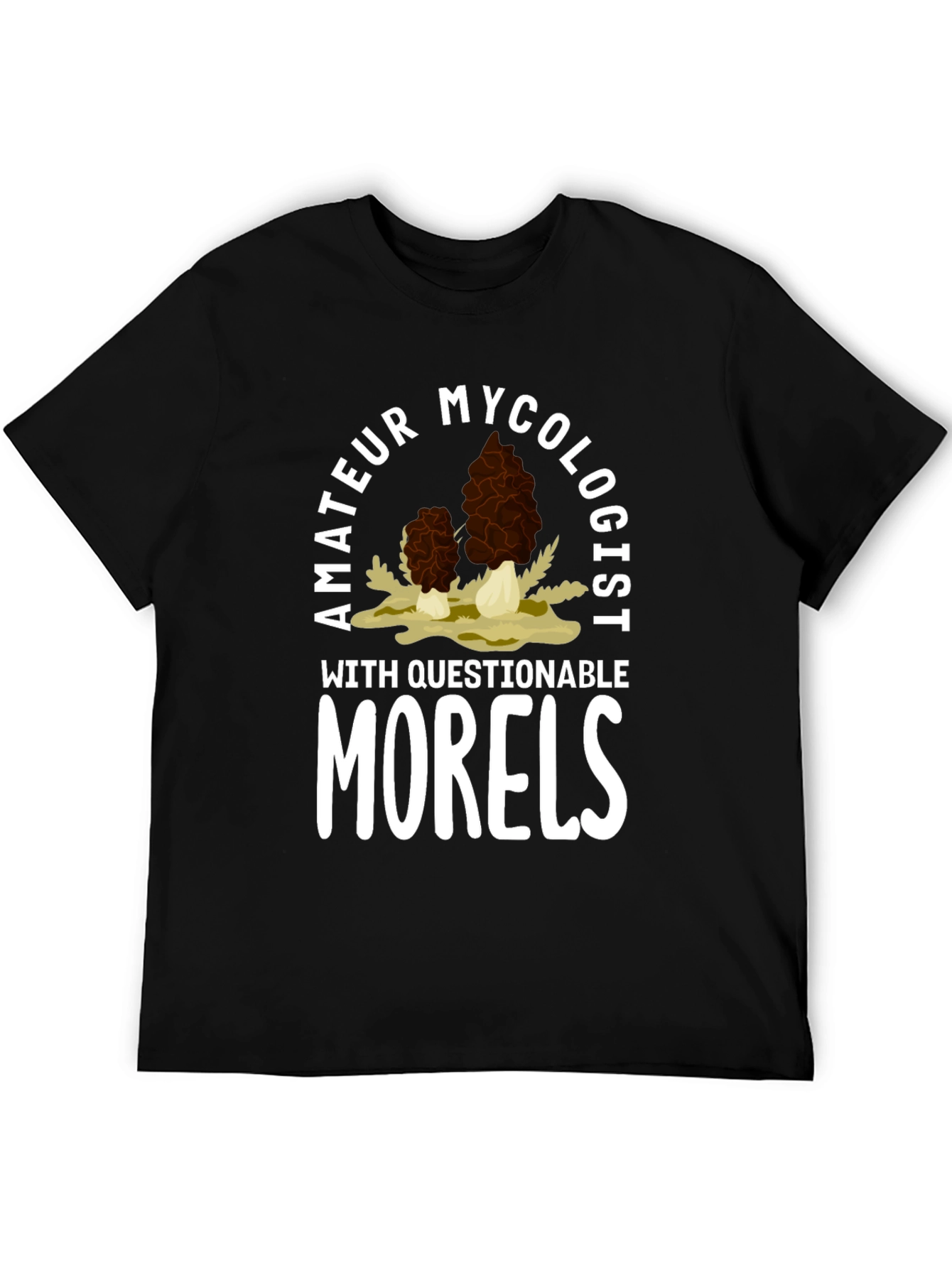 Amateur Mycologist Morel Mushroom T-Shirt