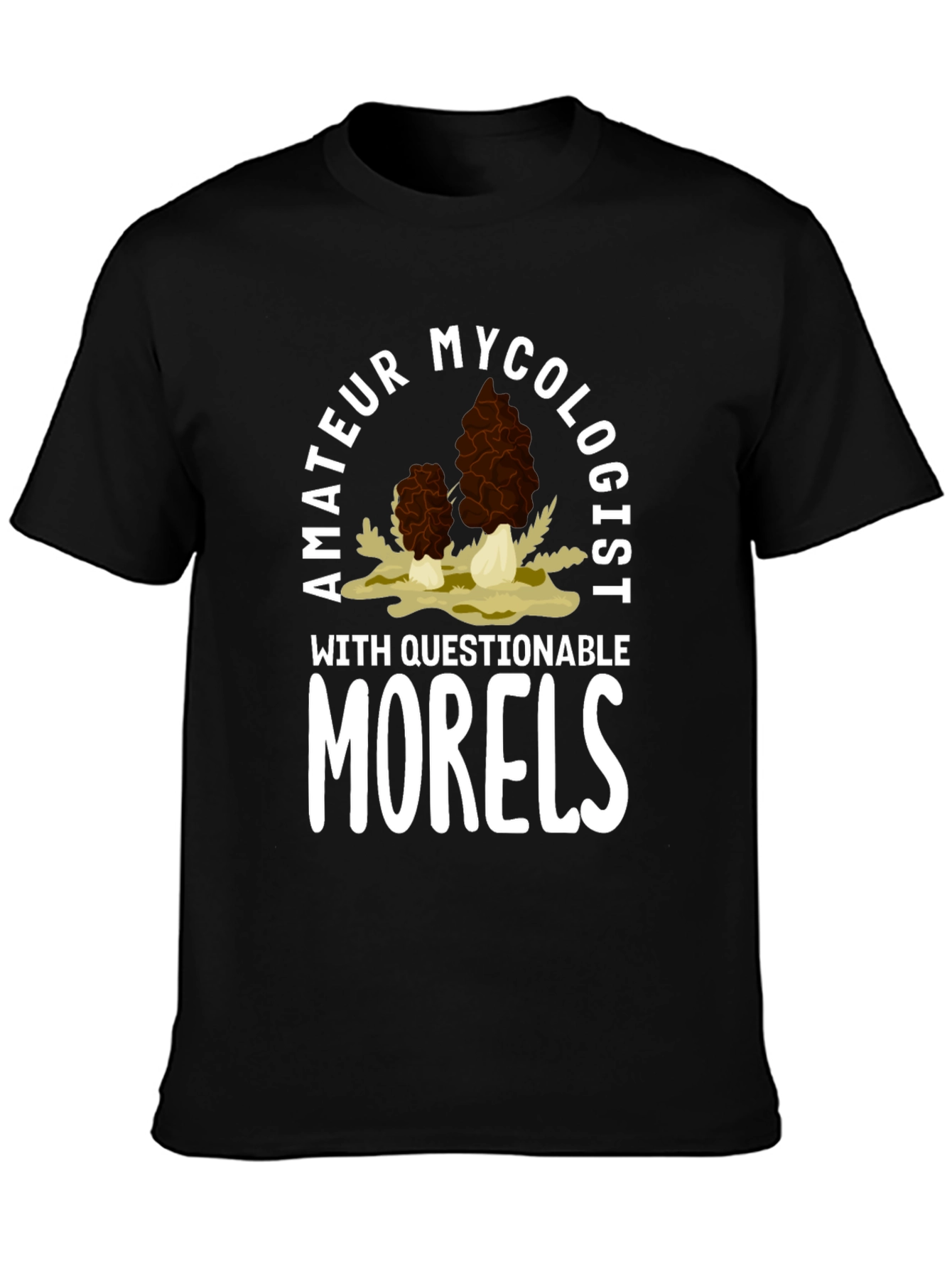 Amateur Mycologist Morel Mushroom T-Shirt