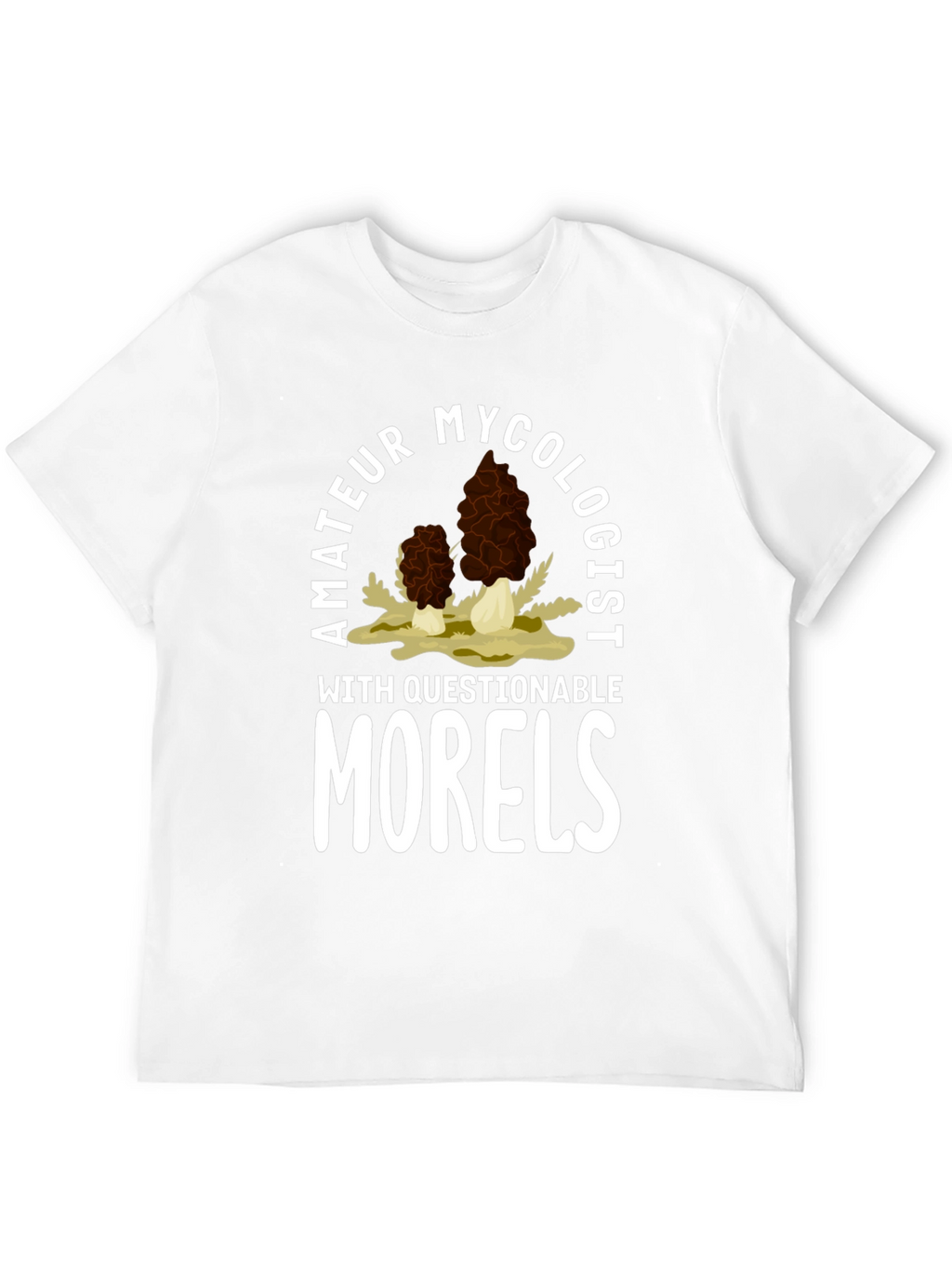 Amateur Mycologist Morel Mushroom T-Shirt