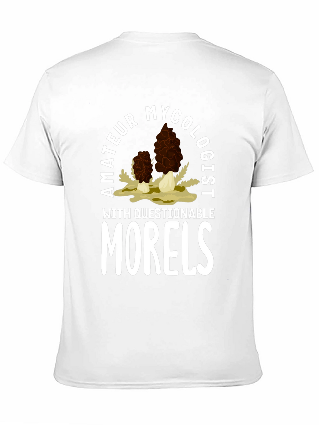 Amateur Mycologist Morel Mushroom T-Shirt