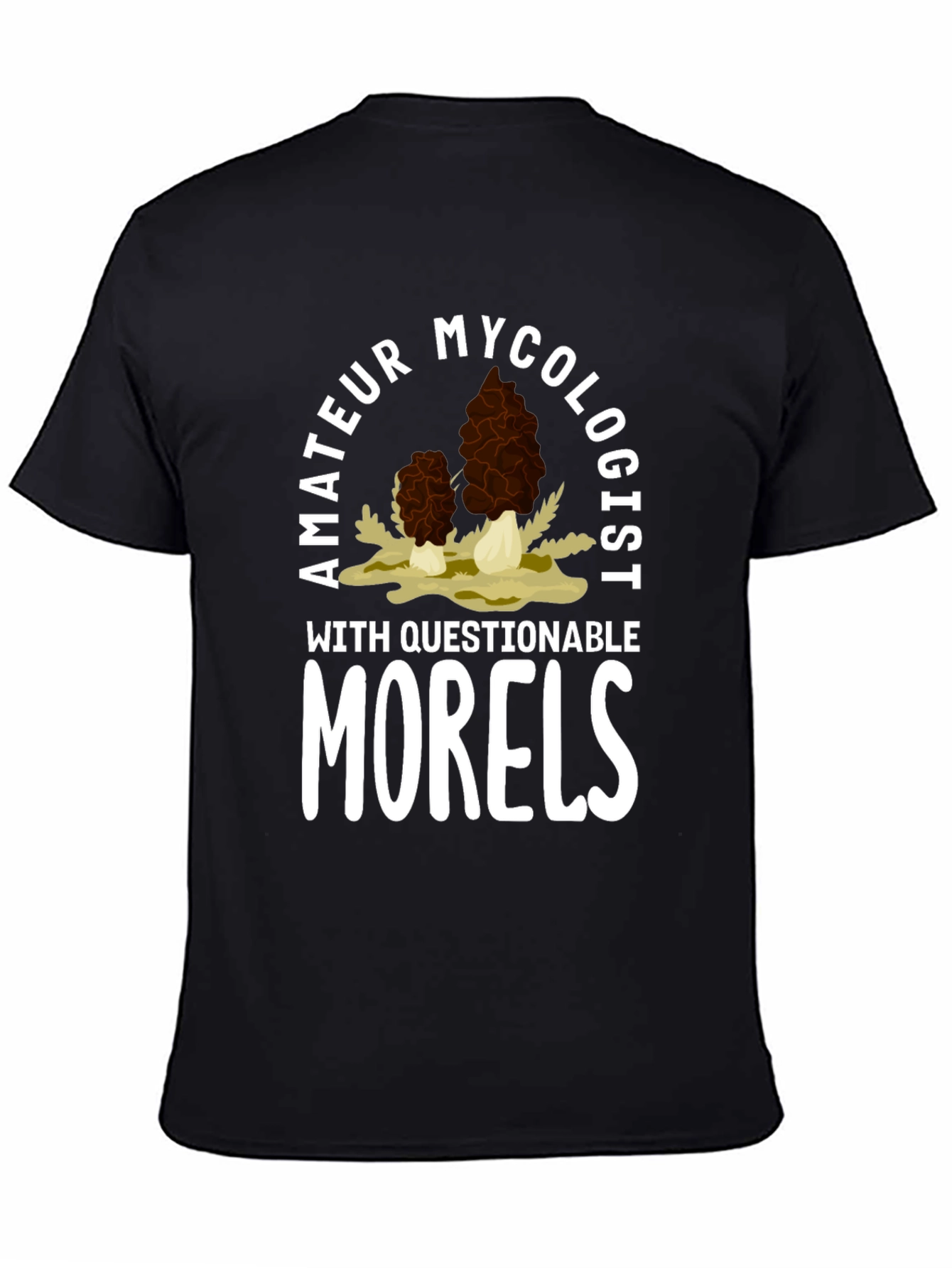 Amateur Mycologist Morel Mushroom T-Shirt