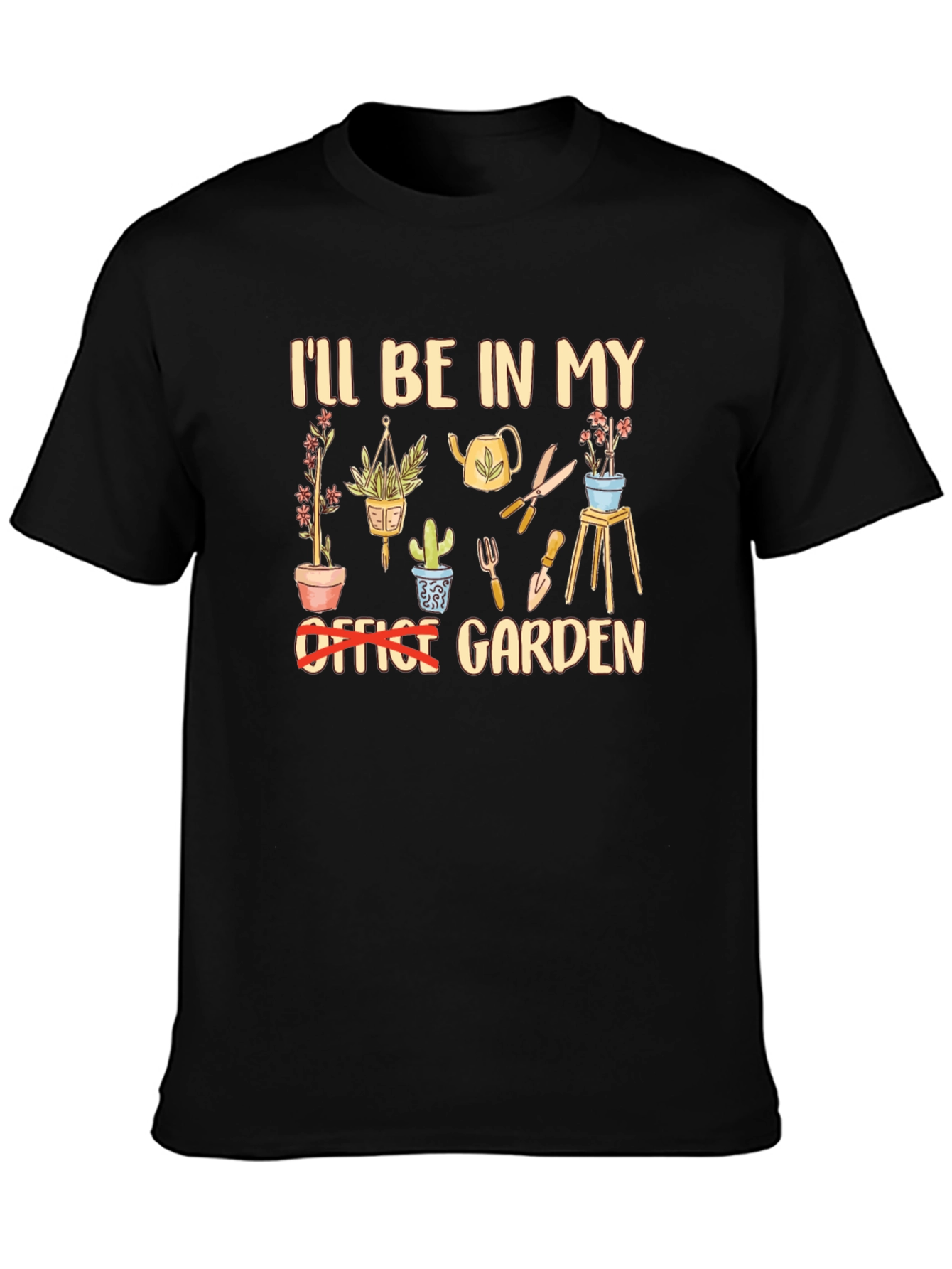 Garden T-Shirt: Ill Be In My Garden