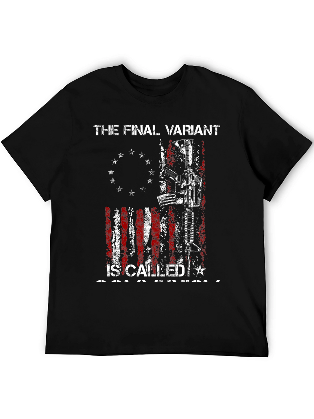 The Final Variant Patriotic T-Shirt