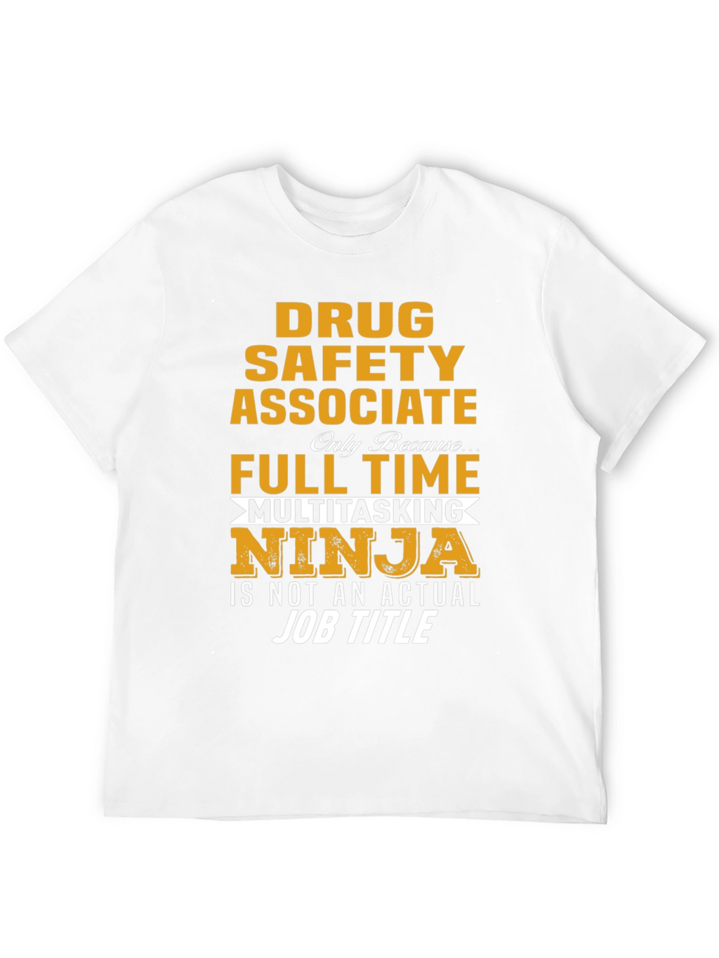 Drug Safety Associate Multitasking Ninja T-Shirt