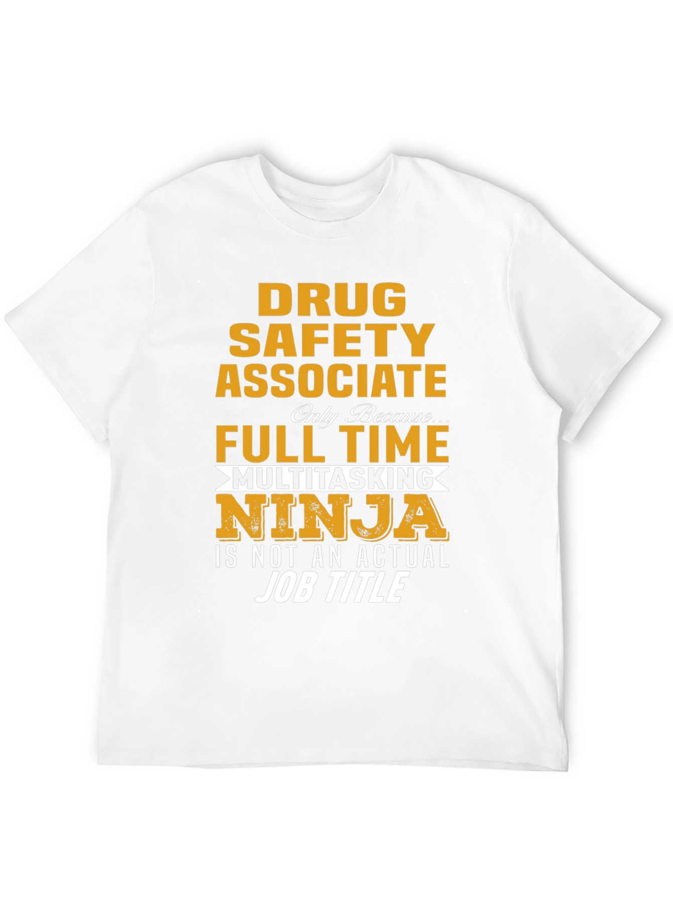 Drug Safety Associate Multitasking Ninja T-Shirt