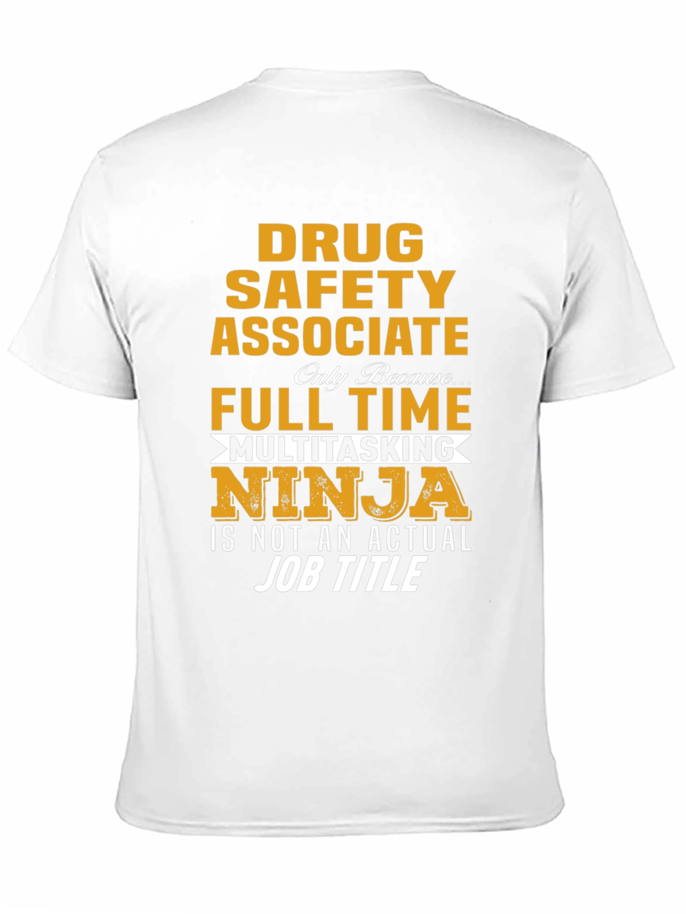 Drug Safety Associate Multitasking Ninja T-Shirt