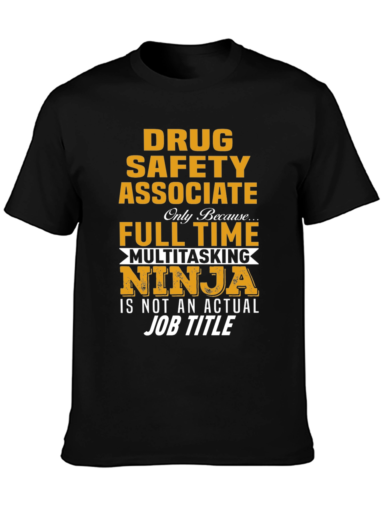 Drug Safety Associate Multitasking Ninja T-Shirt