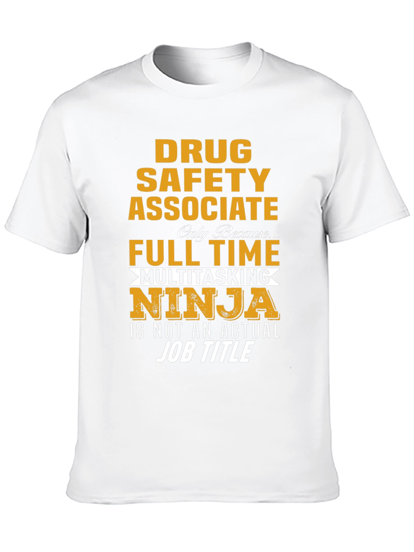 Drug Safety Associate Multitasking Ninja T-Shirt
