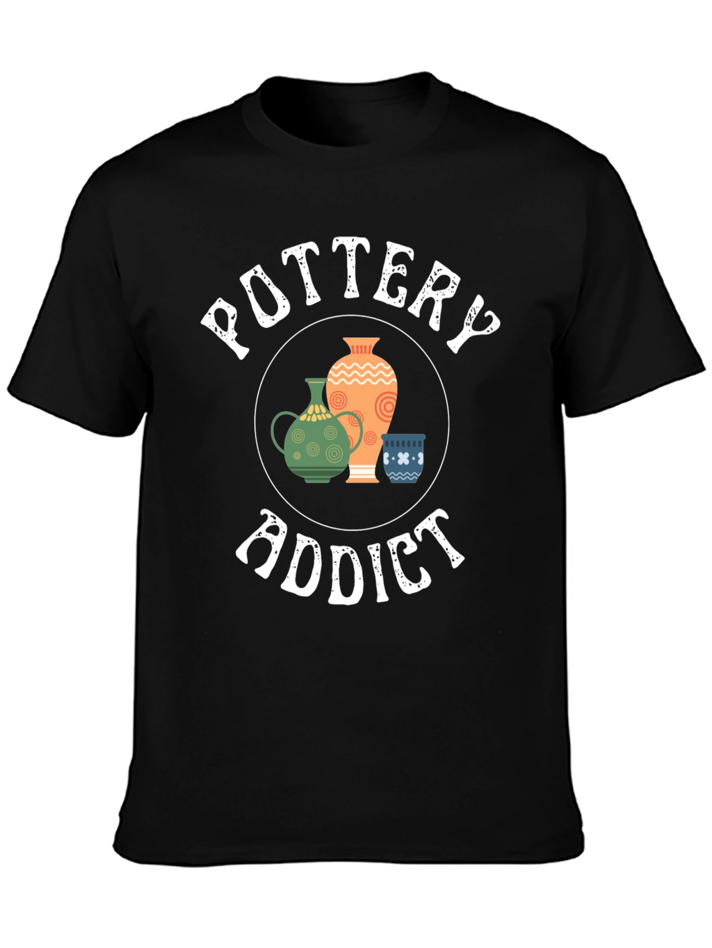 Pottery Addict Graphic Tee - Unique Pottery Lovers Gift