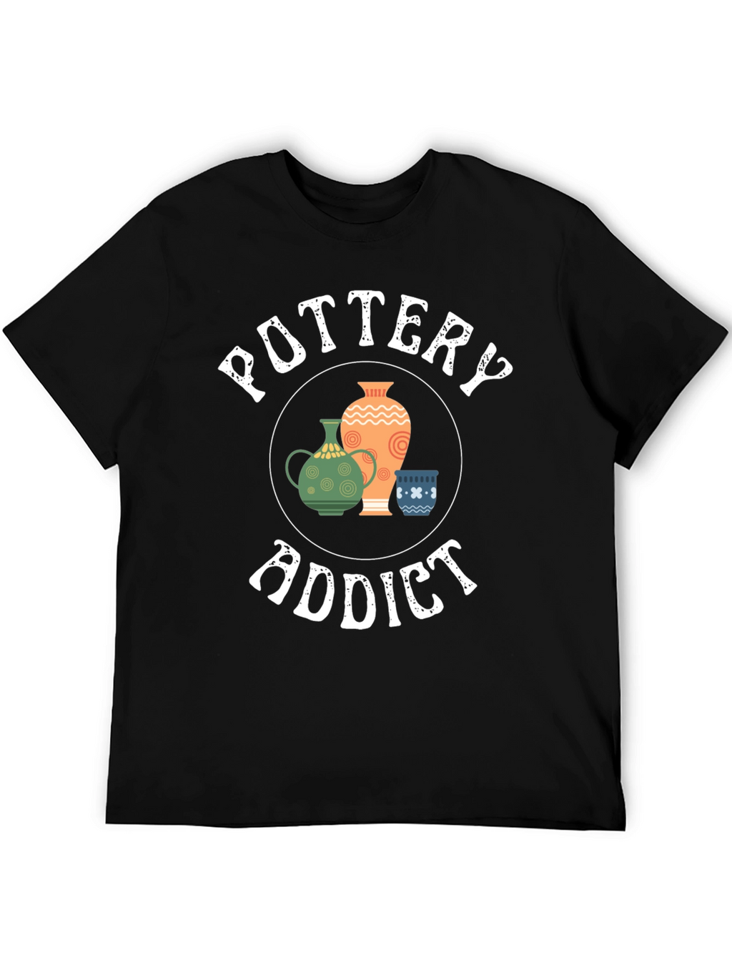 Pottery Addict Graphic Tee - Unique Pottery Lovers Gift