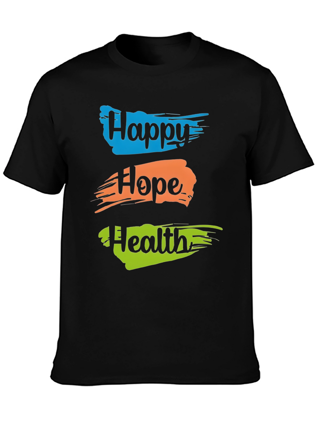 Happy Hope Health T-Shirt - Positive Vibes Tee