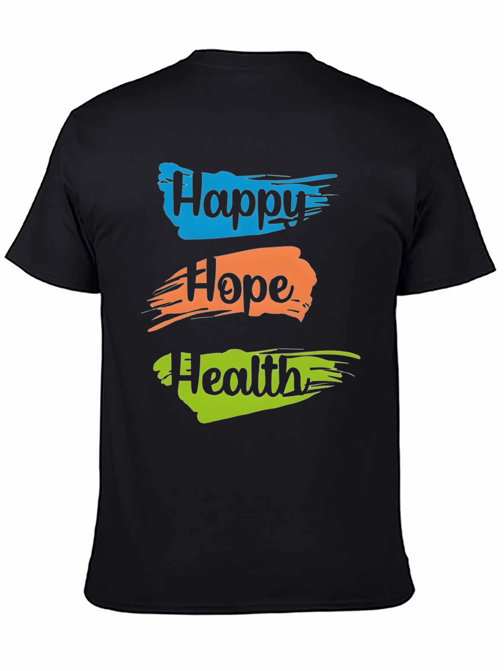 Happy Hope Health T-Shirt - Positive Vibes Tee