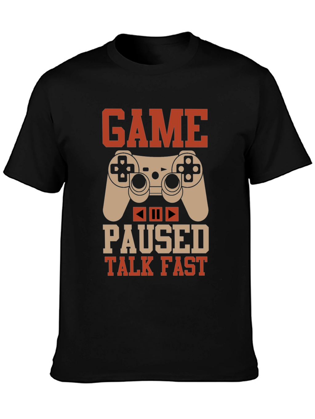 Game Paused Talk Fast Black Gaming T-Shirt