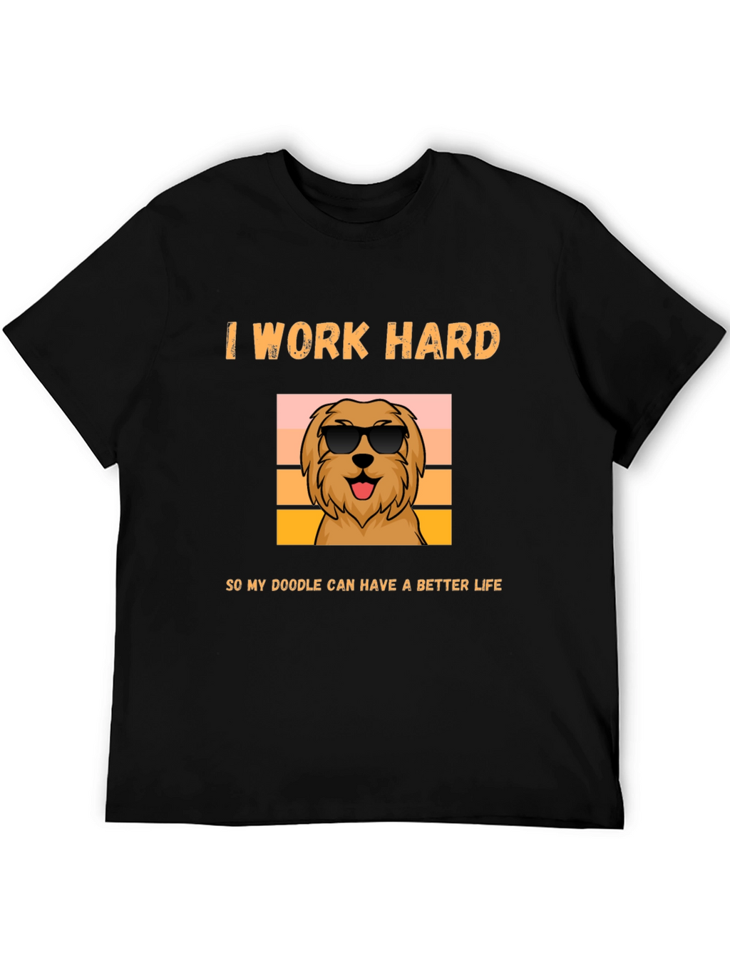 I Work Hard Doodle Dog Graphic T-Shirt