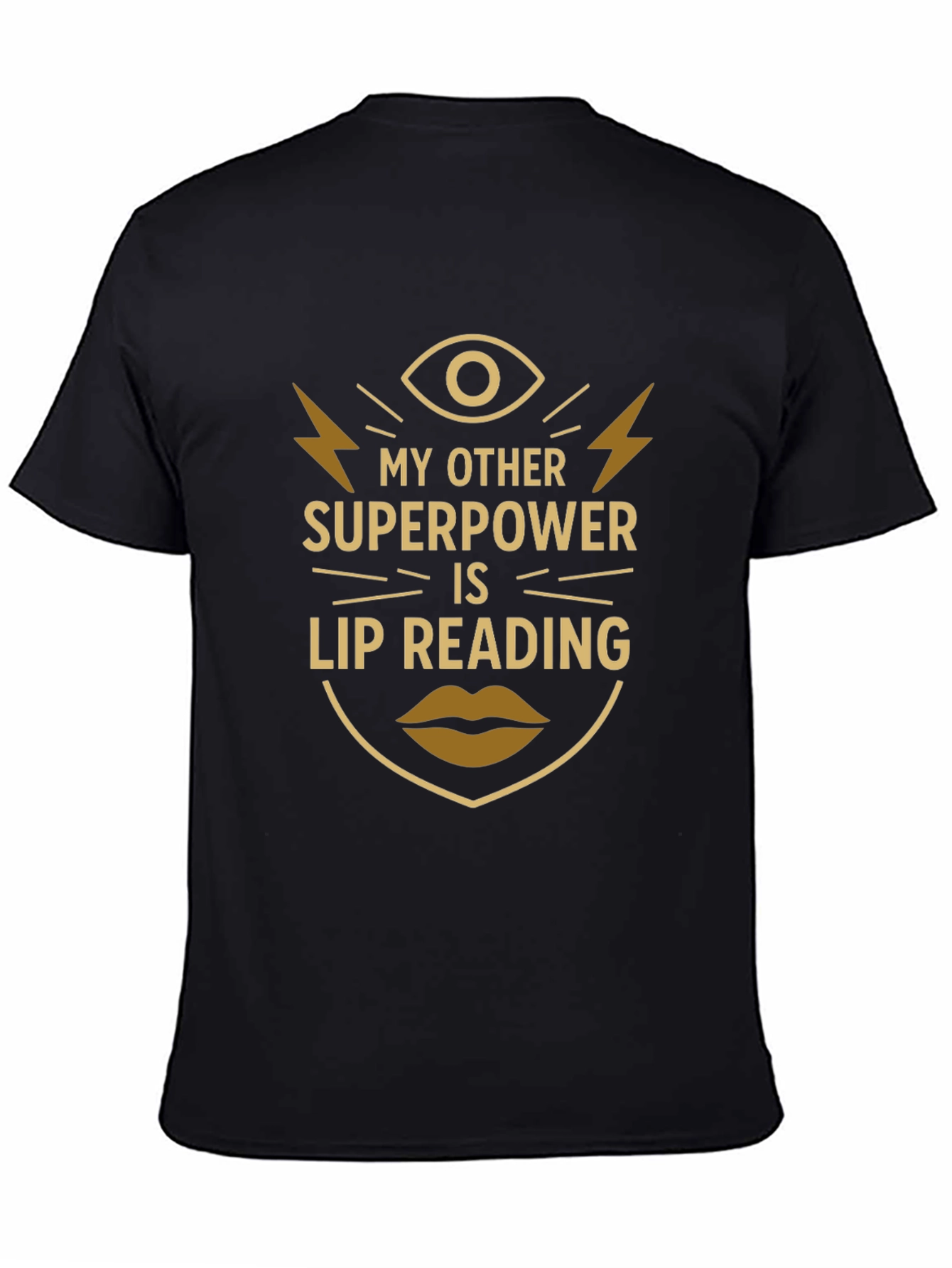 Lip Reading Superpower T-Shirt - Novelty Graphic Tee