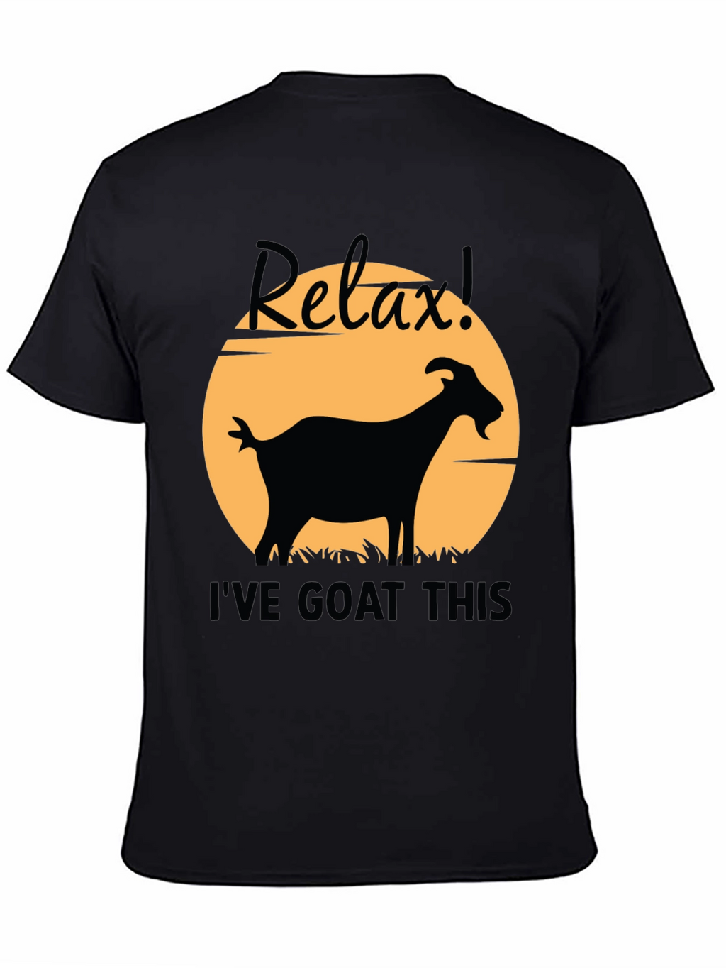 Relax! Ive Goat This Black Graphic T-Shirt