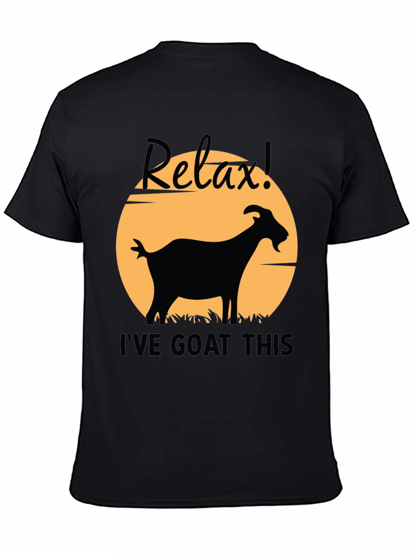 Relax! Ive Goat This Black Graphic T-Shirt