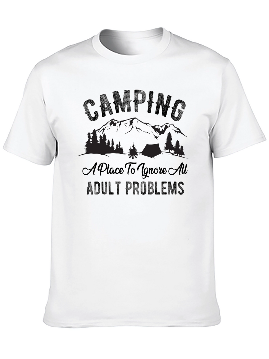 Camping: Ignore Adult Problems T-Shirt
