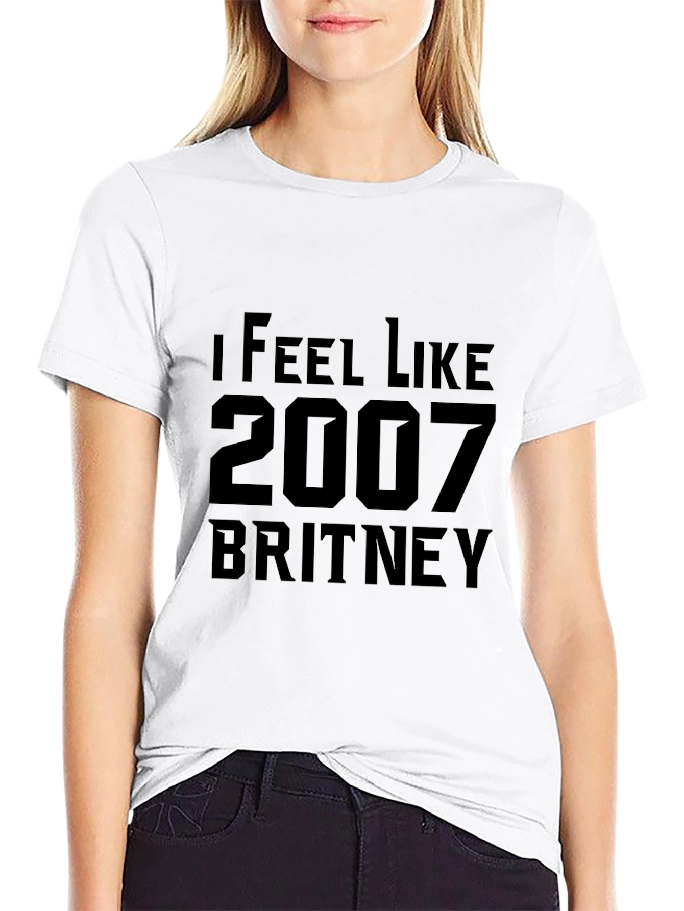 I Feel Like 2007 Britney T-Shirt