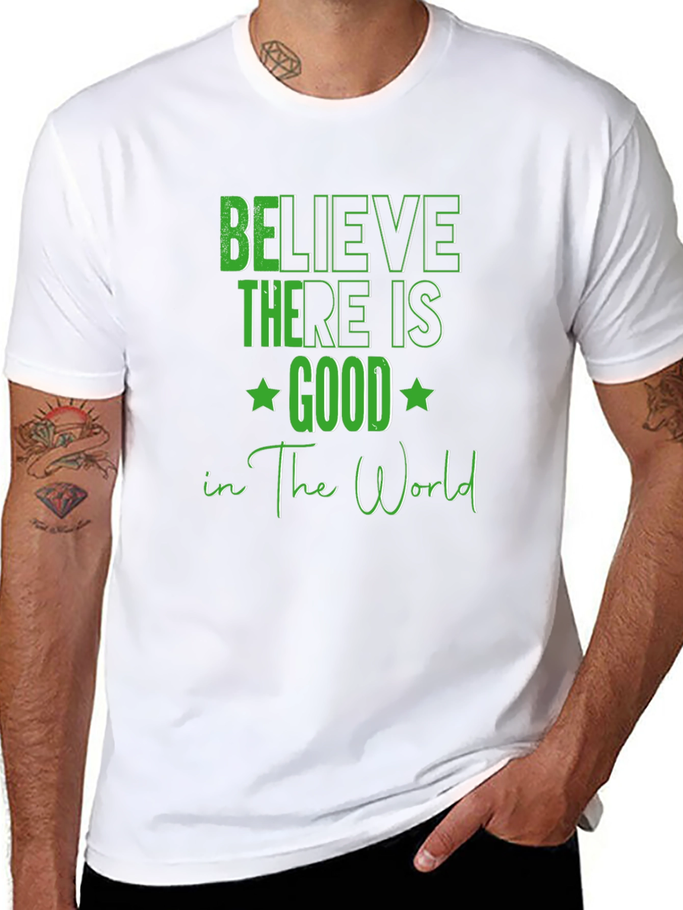 Believe There Is Good T-Shirt