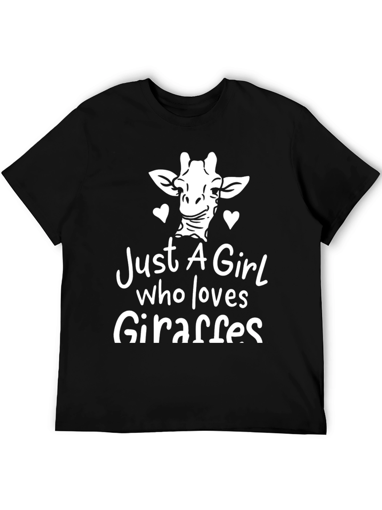 Just A Girl Who Loves Giraffes - Graphic Tee