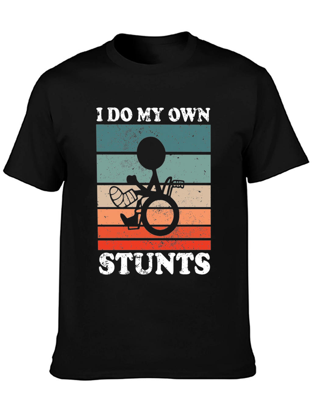 Funny I Do My Own Stunts Wheelchair T-Shirt