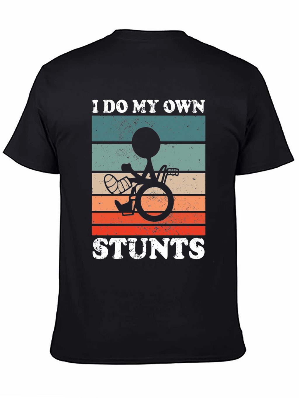Funny I Do My Own Stunts Wheelchair T-Shirt