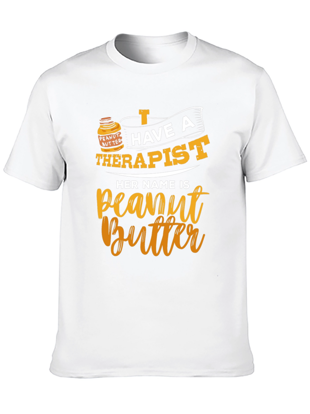 Peanut Butter Therapist Funny T-Shirt