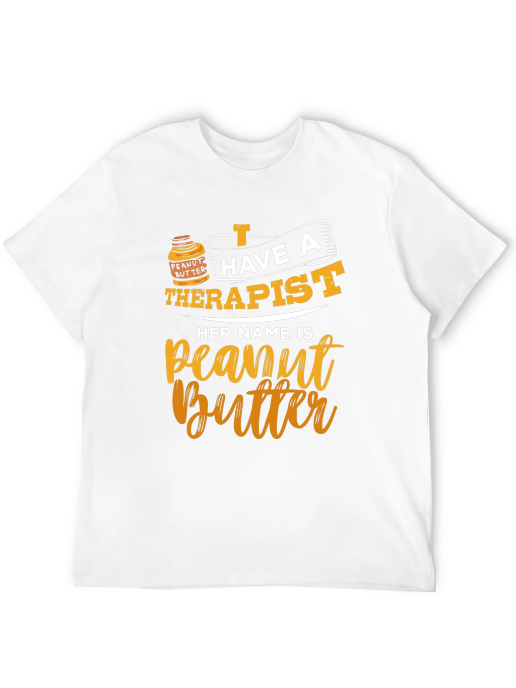 Peanut Butter Therapist Funny T-Shirt