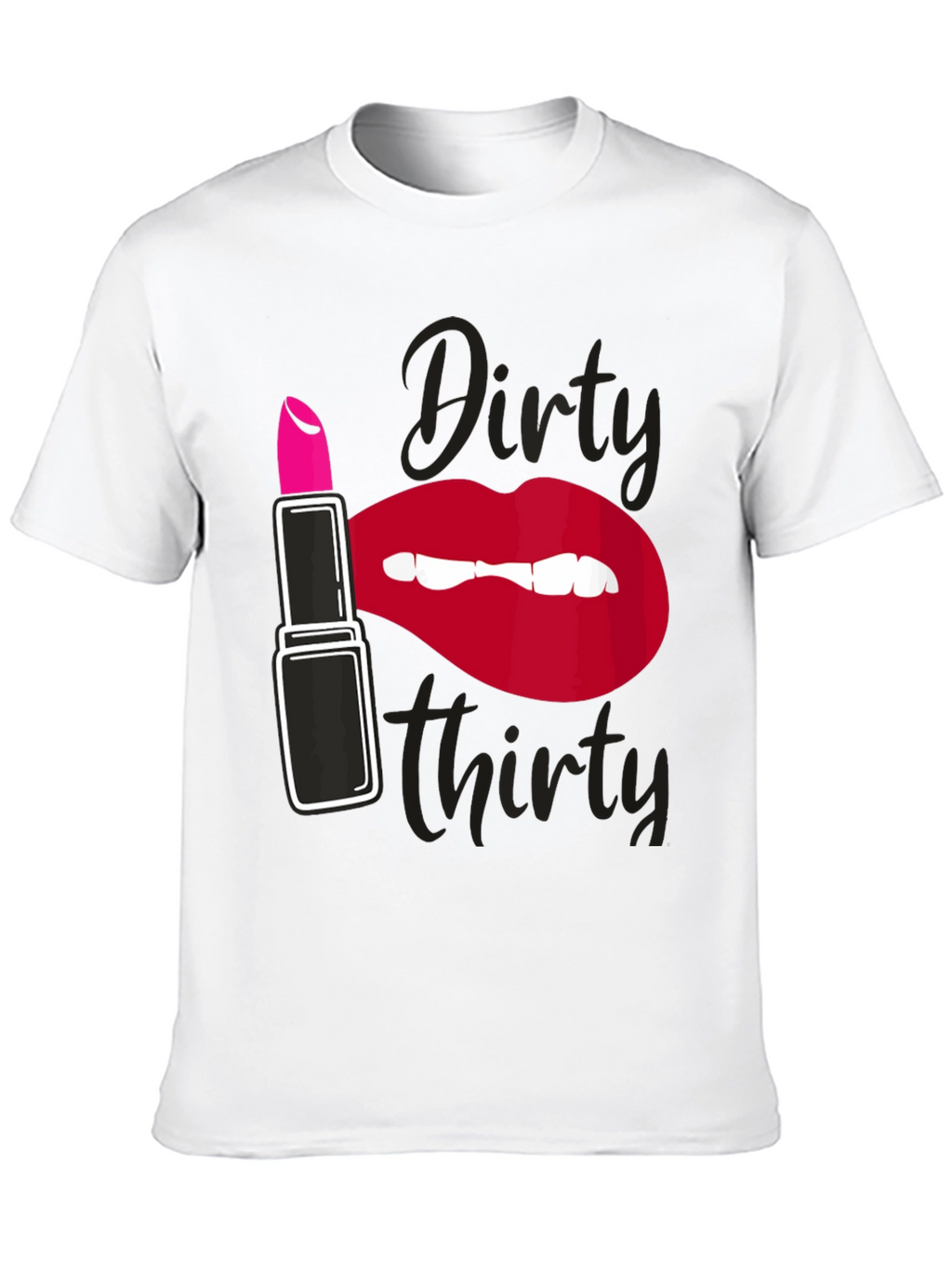 Dirty Thirty Graphic Tee - Lipstick & Lips