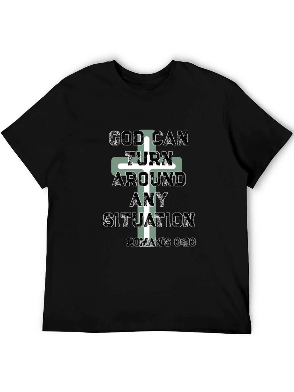God Can Turn Around Any Situation Tee