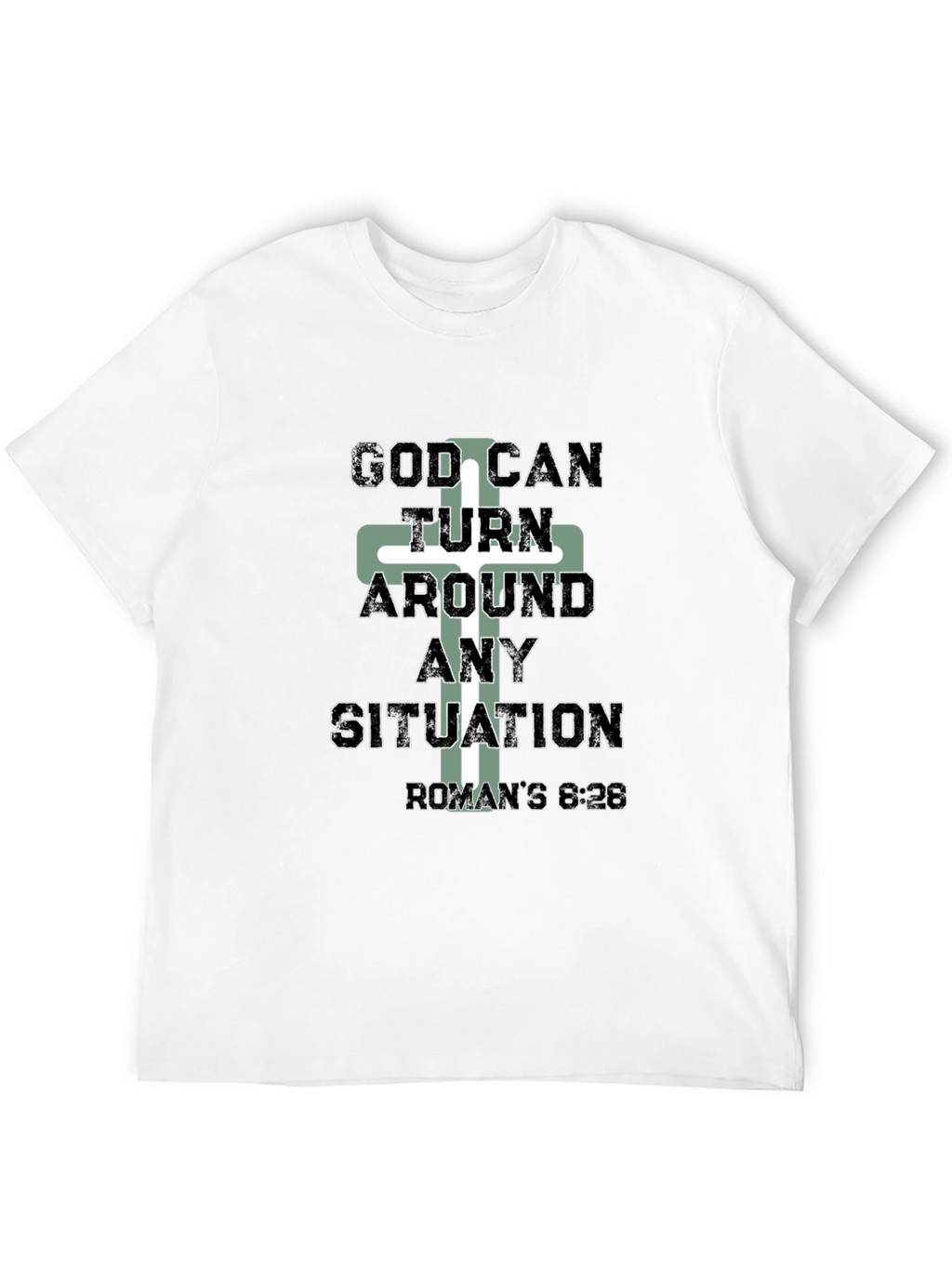 God Can Turn Around Any Situation Tee